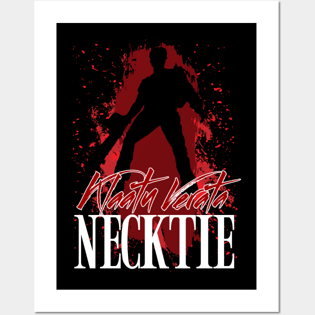 Ash Williams Quote - Klaatu Verata Necktie Wall Art by Meta Cortex